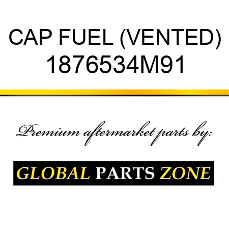 CAP FUEL (VENTED) 1876534M91