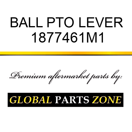 BALL PTO LEVER 1877461M1