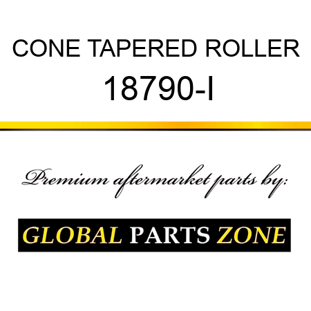 CONE TAPERED ROLLER 18790-I