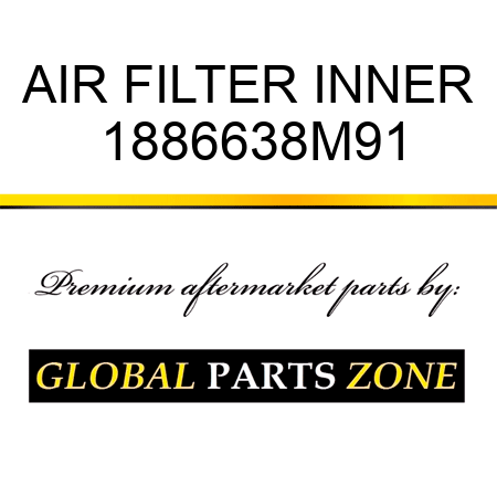 AIR FILTER INNER 1886638M91