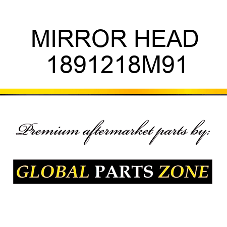 MIRROR HEAD 1891218M91