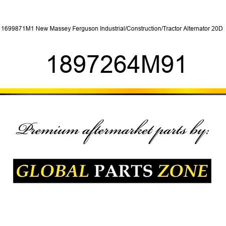 1699871M1 New Massey Ferguson Industrial/Construction/Tractor Alternator 20D + 1897264M91