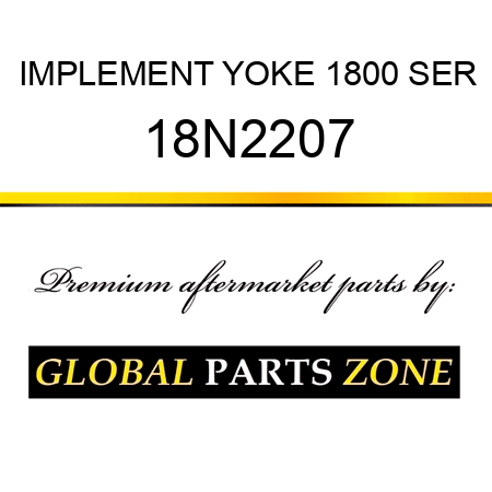 IMPLEMENT YOKE 1800 SER 18N2207