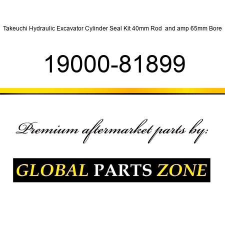 Takeuchi Hydraulic Excavator Cylinder Seal Kit 40mm Rod & 65mm Bore 19000-81899