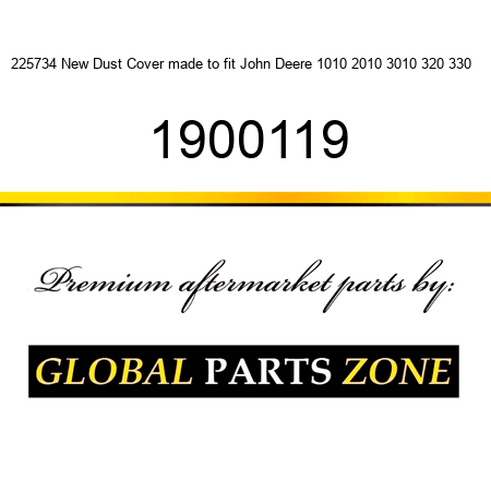 225734 New Dust Cover made to fit John Deere 1010 2010 3010 320 330 + 1900119
