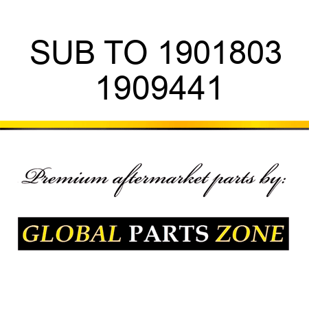 SUB TO 1901803 1909441