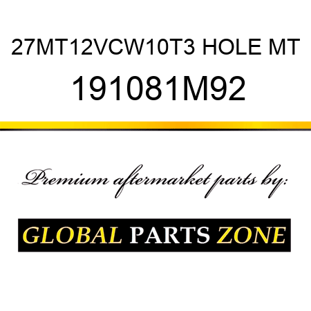 27MT12VCW10T3 HOLE MT 191081M92