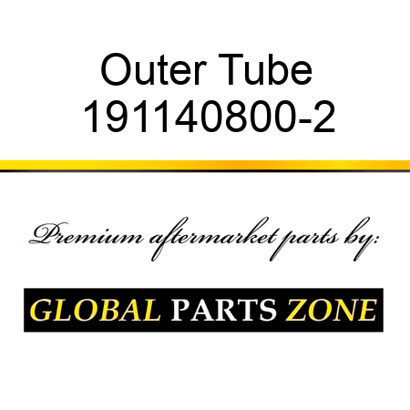 Outer Tube 191140800-2