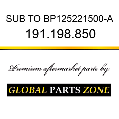 SUB TO BP125221500-A 191.198.850