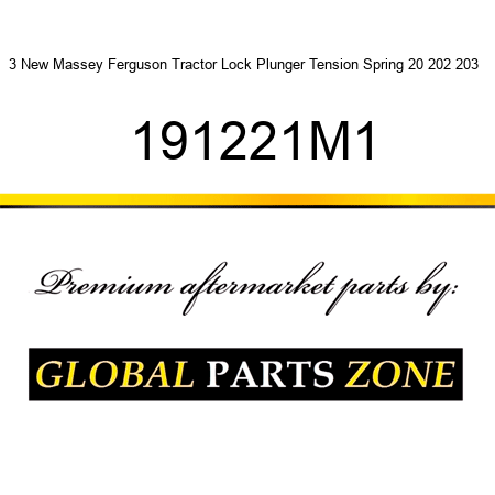 3 New Massey Ferguson Tractor Lock Plunger Tension Spring 20 202 203 + 191221M1
