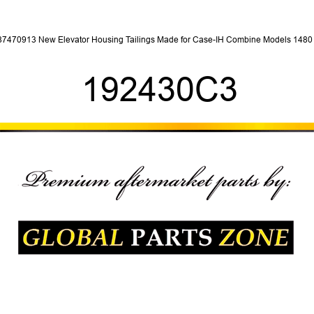 87470913 New Elevator Housing Tailings Made for Case-IH Combine Models 1480 + 192430C3