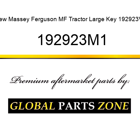 New Massey Ferguson MF Tractor Large Key 192923V1 192923M1