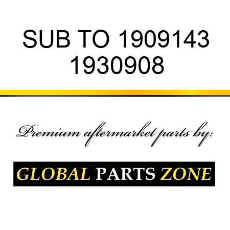 SUB TO 1909143 1930908