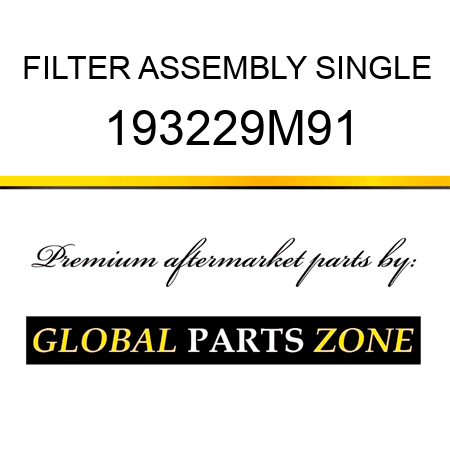 FILTER ASSEMBLY SINGLE 193229M91