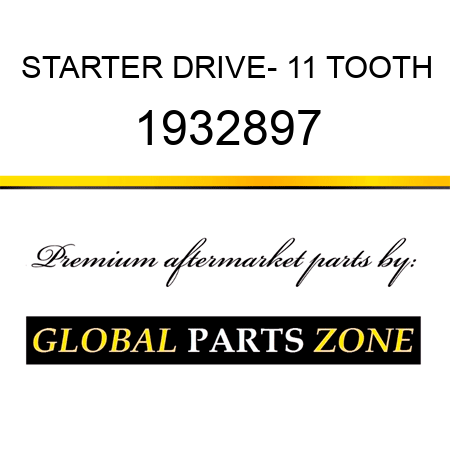 STARTER DRIVE- 11 TOOTH 1932897