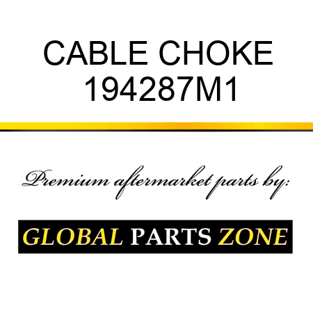 CABLE CHOKE 194287M1