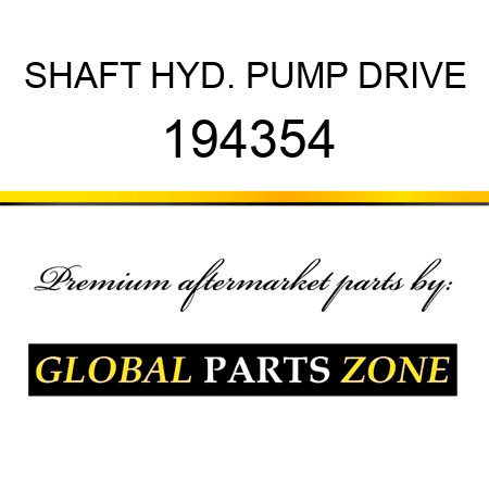 SHAFT HYD. PUMP DRIVE 194354