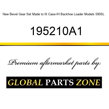 New Bevel Gear Set Made to fit Case-IH Backhoe Loader Models 590SL + 195210A1