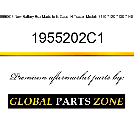 96650C3 New Battery Box Made to fit Case-IH Tractor Models 7110 7120 7130 7140 + 1955202C1