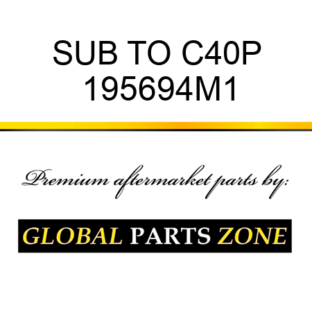 SUB TO C40P 195694M1