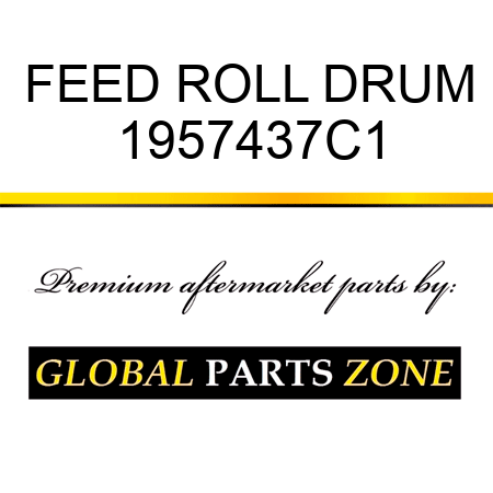 FEED ROLL DRUM 1957437C1