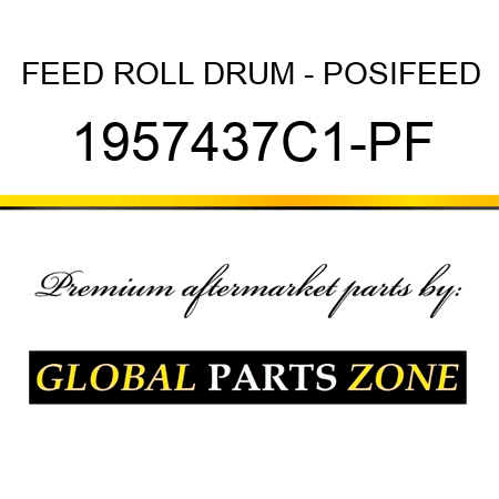 FEED ROLL DRUM - POSIFEED 1957437C1-PF
