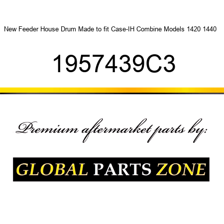 New Feeder House Drum Made to fit Case-IH Combine Models 1420 1440 + 1957439C3
