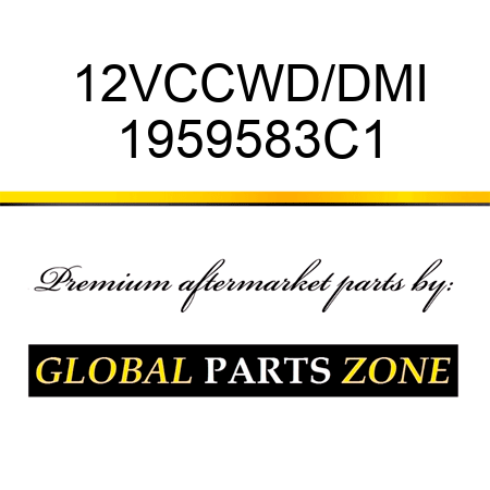 12VCCWD/DMI 1959583C1