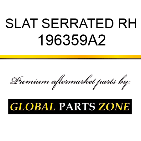 SLAT SERRATED RH 196359A2