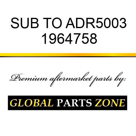 SUB TO ADR5003 1964758