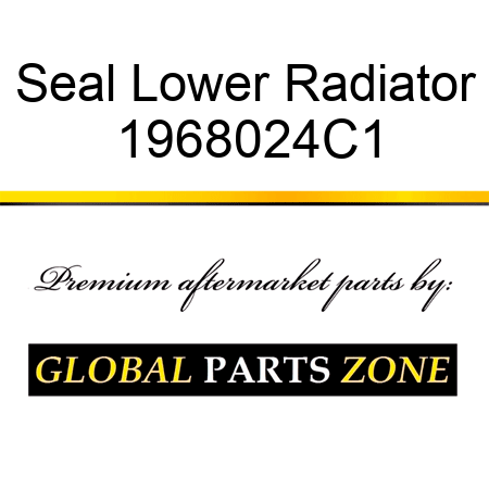 Seal Lower Radiator 1968024C1
