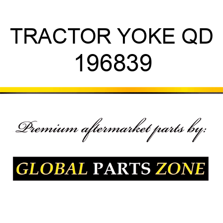 TRACTOR YOKE QD 196839