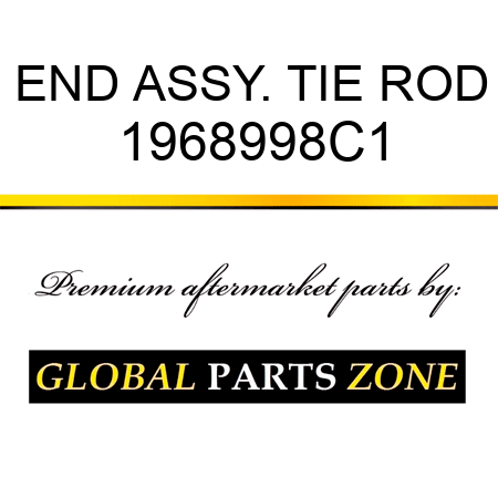 END ASSY. TIE ROD 1968998C1