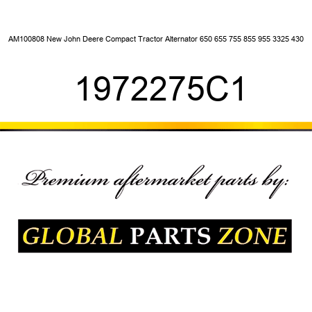 AM100808 New John Deere Compact Tractor Alternator 650 655 755 855 955 3325 430 1972275C1