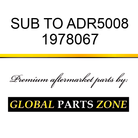 SUB TO ADR5008 1978067