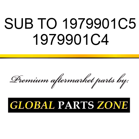 SUB TO 1979901C5 1979901C4