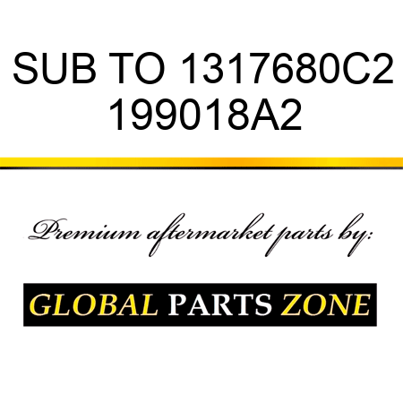 SUB TO 1317680C2 199018A2