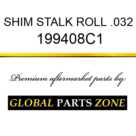 SHIM STALK ROLL .032 199408C1