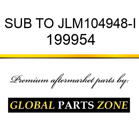 SUB TO JLM104948-I 199954
