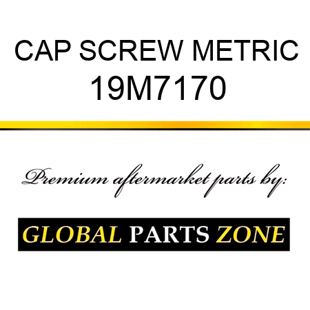 CAP SCREW METRIC 19M7170
