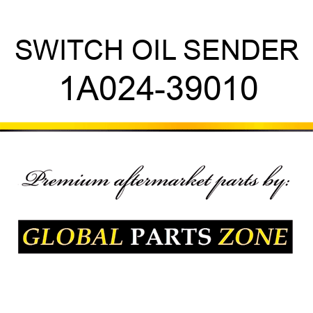 SWITCH OIL SENDER 1A024-39010