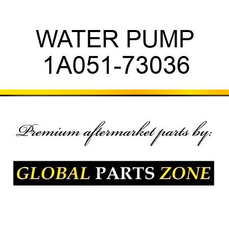 WATER PUMP 1A051-73036