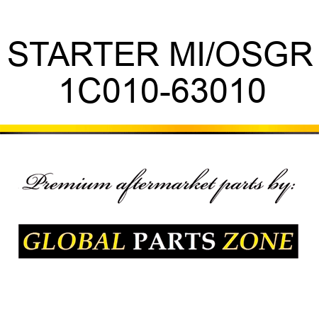 STARTER MI/OSGR 1C010-63010
