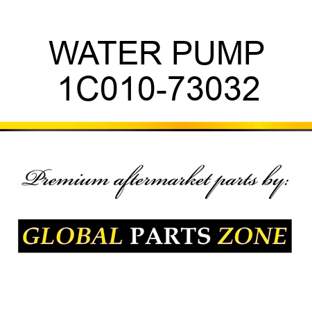 WATER PUMP 1C010-73032