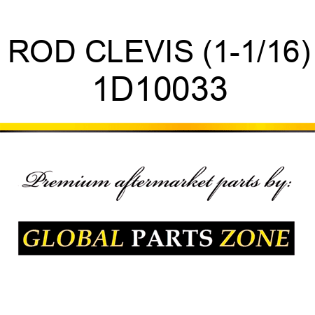 ROD CLEVIS (1-1/16) 1D10033