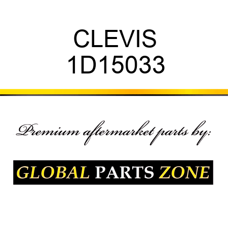 CLEVIS 1D15033