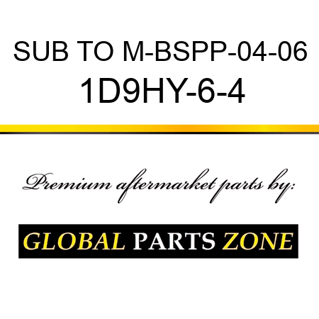SUB TO M-BSPP-04-06 1D9HY-6-4