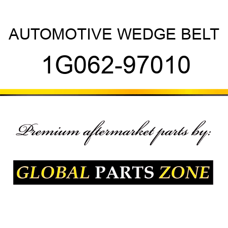 AUTOMOTIVE WEDGE BELT 1G062-97010