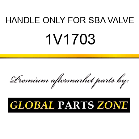 HANDLE ONLY FOR SBA VALVE 1V1703