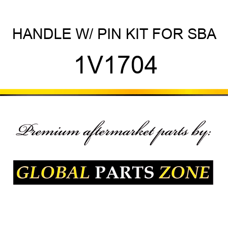 HANDLE W/ PIN KIT FOR SBA 1V1704